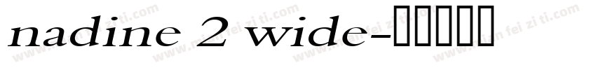 nadine 2 wide字体转换